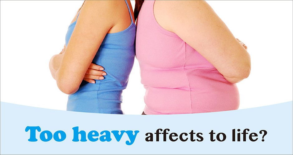 Too heavy affects to life?